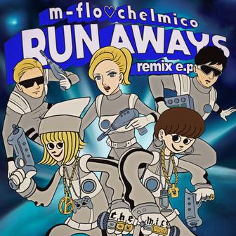 RUN AWAYS (remix e.p.)