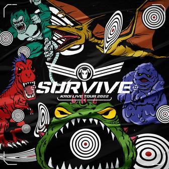 Kroi Live Tour 2022 "Survive"(LIVE)