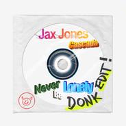 Never Be Lonely - Donk Edit!