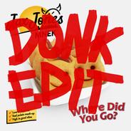 Where Did You Go? - Donk Edit