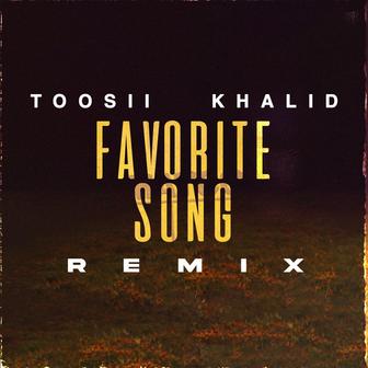 Favorite Song (with Khalid) [Remix]