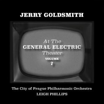 Jerry Goldsmith at the General Electric Theater, Vol. 7