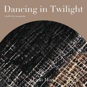 Dancing in Twilight