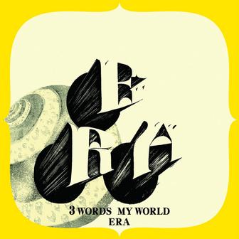 3 WORDS MY WORLD
