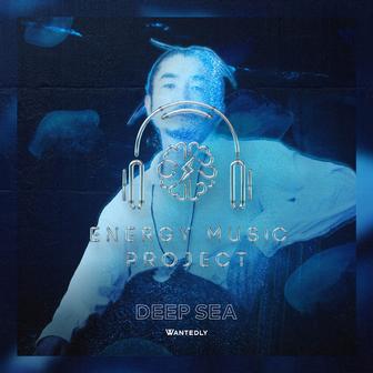 深海 - ENERGY MUSIC “DEEP SEA”