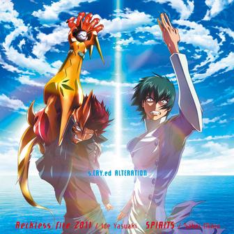 「スクライドオルタレイション」TAO主題歌　Reckless fire 2011／QUAN主題歌　SPIRITS