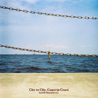 City to City , Coast to Coast