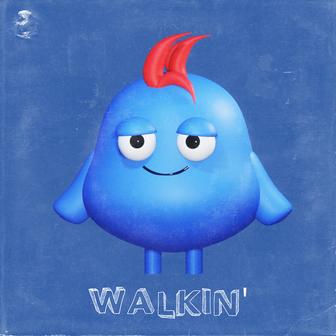 Walkin'
