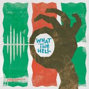 What the Hell (feat. おかもとえみ)