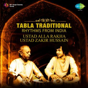 Tabla Traditional - Rhythms from India - Ustad Alla Rakha, Ustad Zakir Hussain