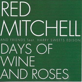 Days Of Wine And Roses