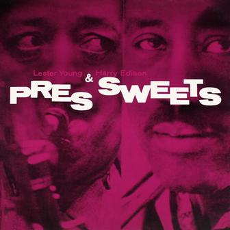 Pres And Sweets