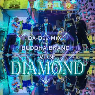 DIAMOND (feat. BUDDHA BRAND & VIKN)
