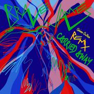 Carried Away - Quinn Oulton Remix