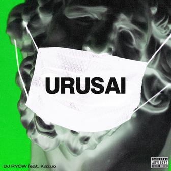 URUSAI (feat. Kazuo)