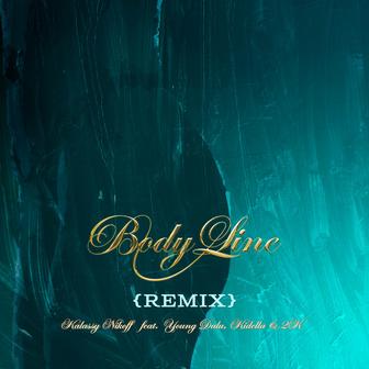 Body Line (feat. Young Dalu, Kidella & 2K) [Remix]