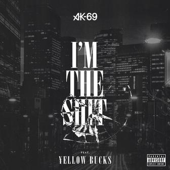 I'm the shit