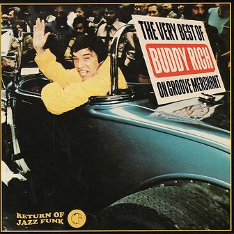 The Very Best of Buddy Rich On Groove Merchant