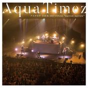 Aqua Timez アスナロウ TOUR 2017 FINAL "narrow narrow"