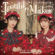 Trouble Maker
