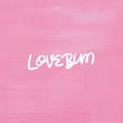 LOVEBUM