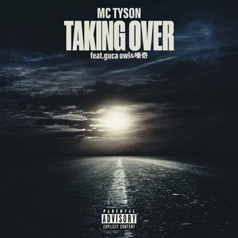 Taking Over (feat. guca owl & 唾奇)
