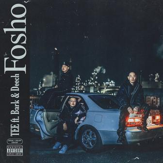 Fosho (feat. Bark & Deech)