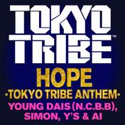 HOPE -TOKYO TRIBE ANTHEM
