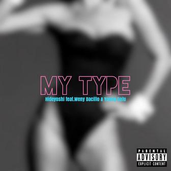 My Type (feat. Weny Dacillo & Young Dalu)