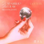 Don't wanna go Back home - K BoW Remix