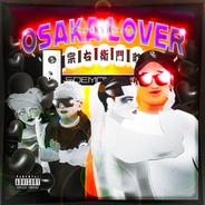 OSAKA LOVER (feat. KUJA)