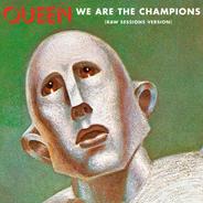 We Are The Champions - Raw Sessions Version