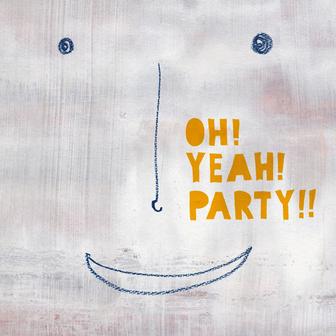 OH! YEAH! PARTY!!(2012.4.22 AKASAKA BLITZライブ盤)