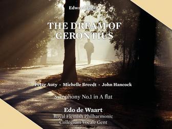 Elgar: The Dream of Gerontius, Op. 38 & Symphonly No. 1 in A-Flat Major, Op. 55