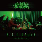B.I.G hAppA