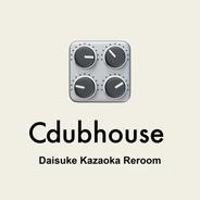 Cdubhouse (Daisuke Kazaoka Reroom)