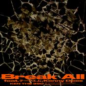 Break All (feat. テークエム & KennyDoes) [Remix]