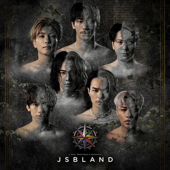 三代目 J SOUL BROTHERS PRESENTS “JSB LAND” (LIVE)