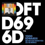 Never Far From You - DJ Q Extended Remix
