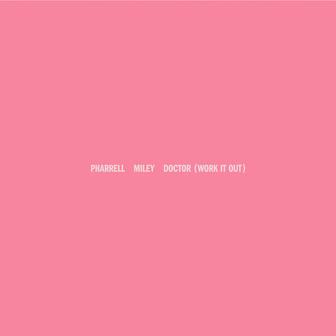 Doctor (Work It Out) [feat. Miley Cyrus]