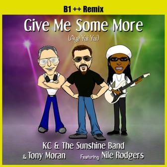 Give Me Some More (Aye Yai Yai) B1 ++ Remix