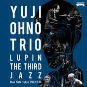 大野雄二トリオ LUPIN THE THIRD JAZZ at ブルーノート東京 2022.2.26