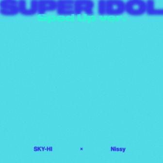 SUPER IDOL (Sped Up ver.)