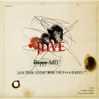 Diggy-MO' Live Tour 2009 “WHO THE Fxxx IS JUVE?”＋ Remixies