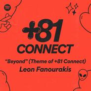 Beyond (Theme of +81 Connect)