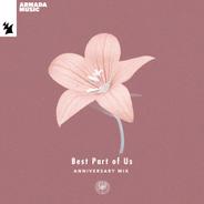 Best Part Of Us - Anniversary Mix