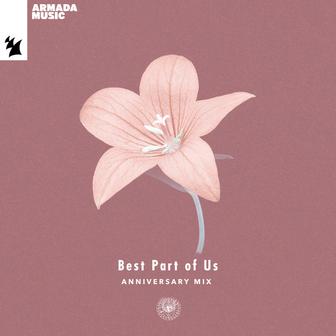 Best Part Of Us (Anniversary Mix)