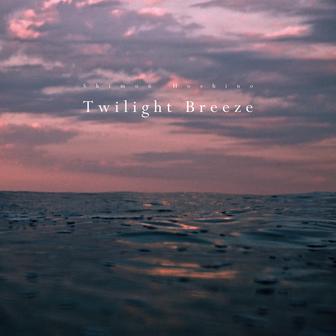 Twilight Breeze
