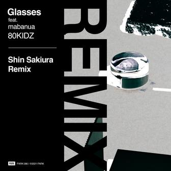 Glasses (Shin Sakiura Remix)
