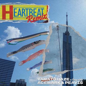 HEART BEAT (feat. ACEMARK & PEAVIS) [Remix]